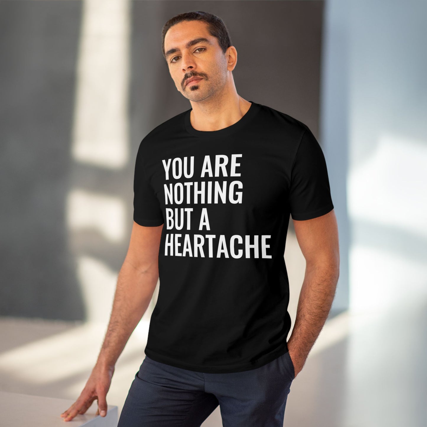 Nothing But A Heartache - Organic Creator T-shirt - Unisex